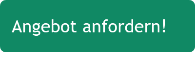 Angebot anfordern! 